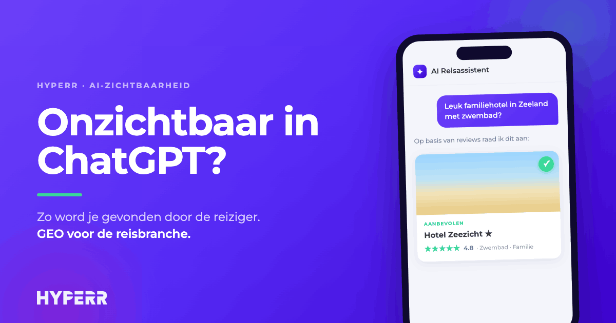 Onzichtbaar voor reizigers in ChatGPT? Zo zorg je dat jouw aanbod wél wordt gevonden