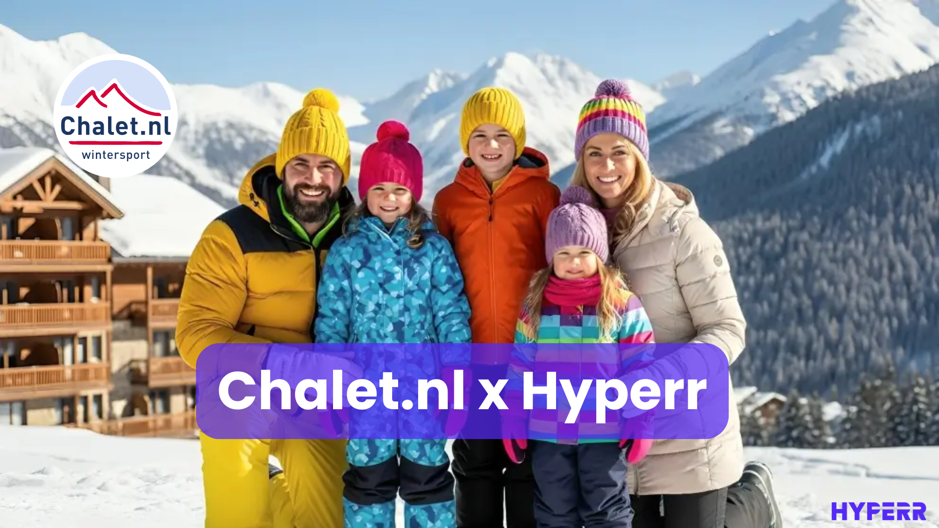 Hyperr verwelkomt Chalet.nl: AI-gedreven groei voor dé wintersportspecialist